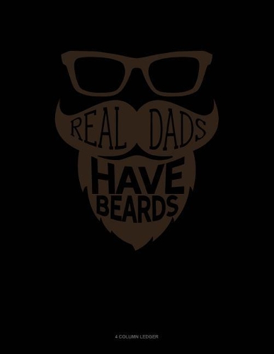 Real Dads Have Beards