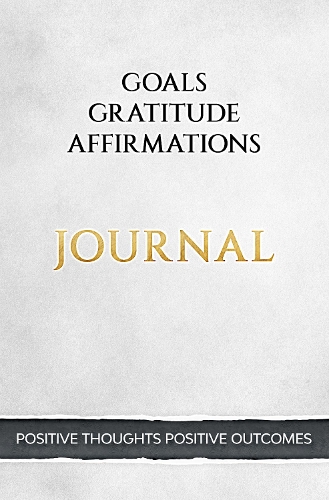 Positive Thoughts Positive Outcomes Journal