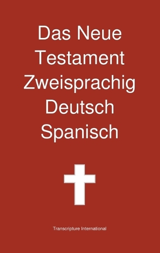 Das Neue Testament Zweisprachig, Deutsch - Spanisch