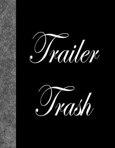 Trailer Trash
