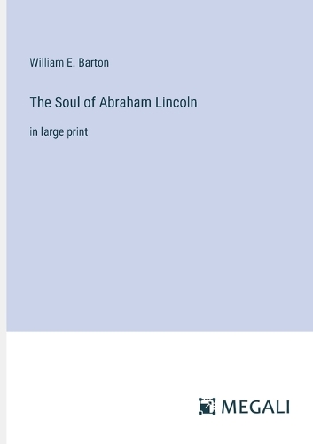The Soul of Abraham Lincoln