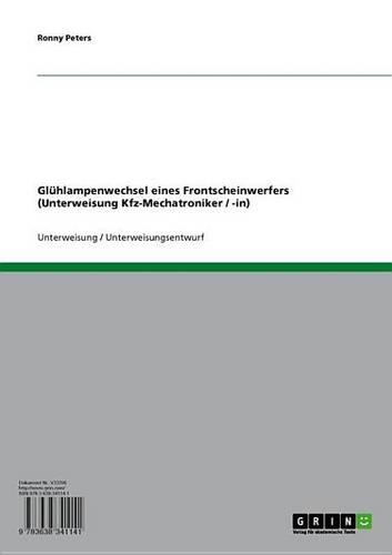 Gluhlampenwechsel Eines Frontscheinwerfers (Unterweisung Kfz-Mechatroniker / -In)