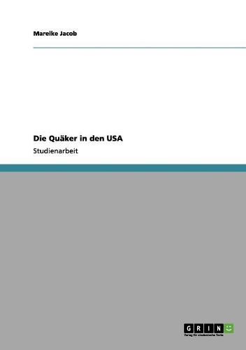 Die Quäker in den USA: (German)