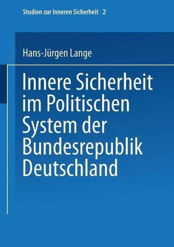Innere Sicherheit im Politischen System der Bundesrepublik Deutschland