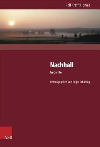 Nachhall: Gedichte. Petrarkistisches Dichten in Der Spaten Neo-Romantik