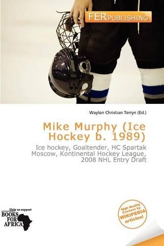 Mike Murphy (Ice Hockey B. 1989): (English)