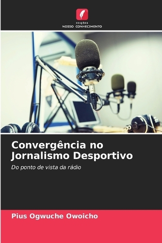 Convergência no Jornalismo Desportivo
