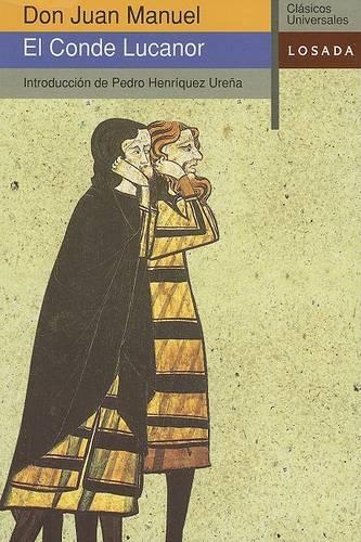 Libro de los Ejemplos del Conde Lucanor y de Patronio: (Coleccion Clasicos Universales)