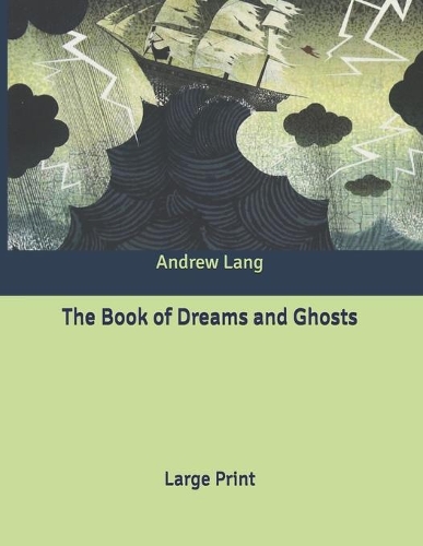 The Book of Dreams and Ghosts
