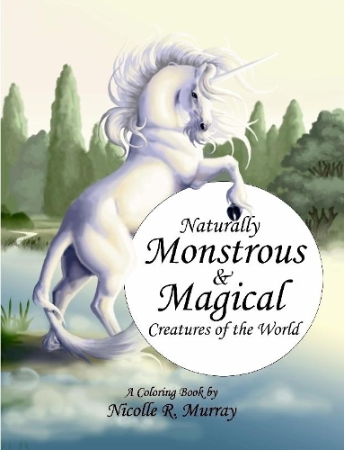 Naturally Monstrous and Magical Creatures of the World
