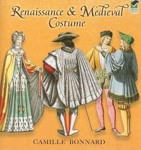 Renaissance & Medieval Costume: (Dover Fashion and Costumes)