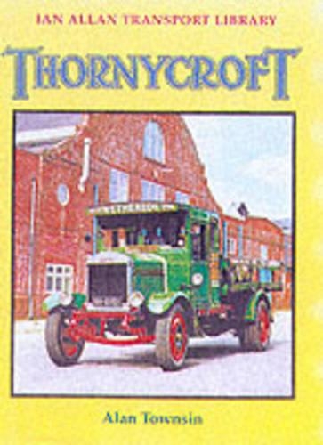 Thornycroft: (Ian Allan Transport Library)