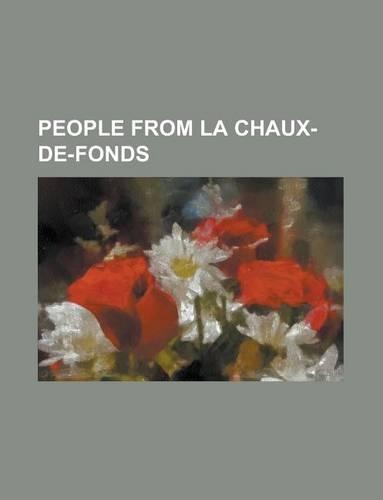 People from La Chaux-de-Fonds