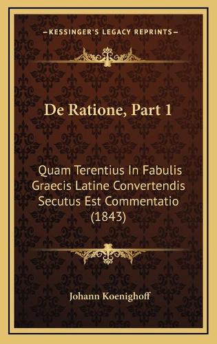 De Ratione, Part 1