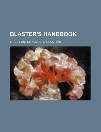 Blaster's Handbook: (English)