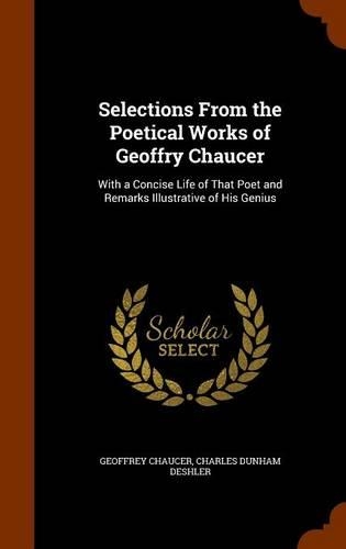 Selections From the Poetical Works of Geoffry Chaucer