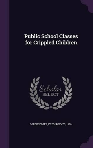 Public School Classes for Crippled Children