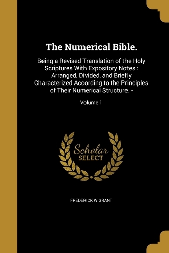 The Numerical Bible.