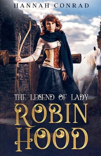 The Legend of Lady Robin Hood