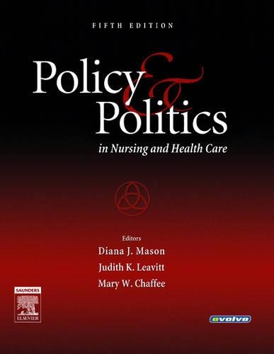 Policy and Politics in Nursing and Health Care