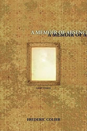 A Memoir of Absence