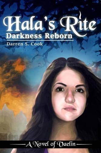 Hala's Rite: Darkness Reborn(A Novel of Vaelin)