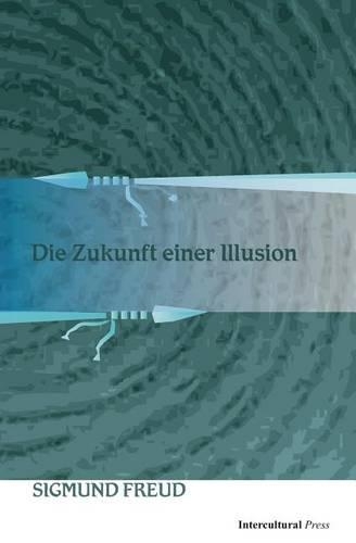 Die Zukunft einer Illusion