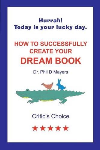 How to Successfully Create Your Dream Book