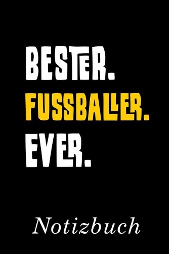 Bester Fussballer Ever Notizbuch