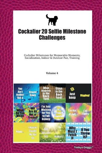Cockalier 20 Selfie Milestone Challenges