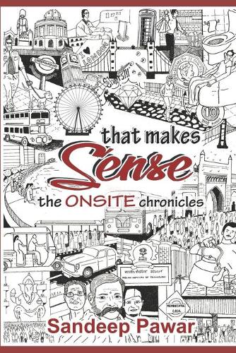 That Makes Sense: The Onsite Chronicles