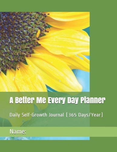 A Better Me Every Day Planner