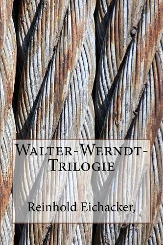 Walter-Werndt-Trilogie