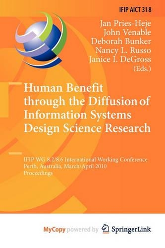 Human Benefit Through the Diffusion of Information Systems Design Science Research