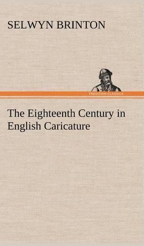 The Eighteenth Century in English Caricature