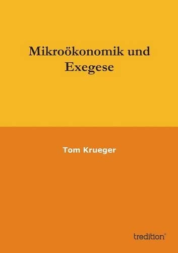 Mikrookonomik Und Exegese: (German)