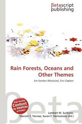Rain Forests, Oceans and Other Themes