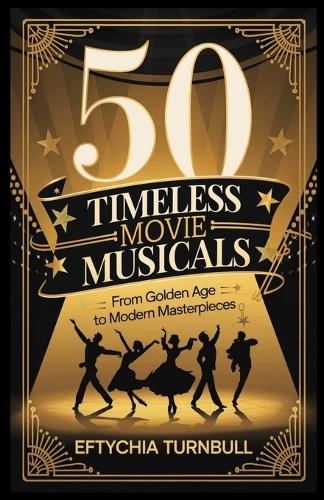 50 Timeless Movie Musicals