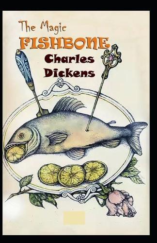 The Magic Fishbone Illustrated