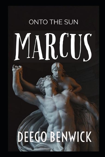 Marcus: Onto the Sun