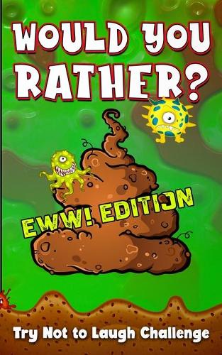 Would You Rather? Eww! Edition: Try Not to Laugh Challenge