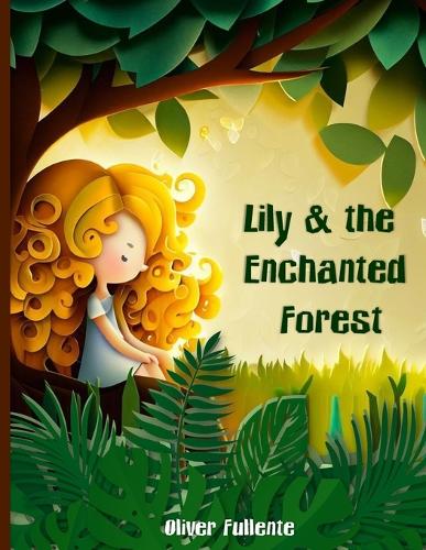 Lily & the Enchanted Forest