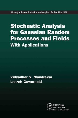 Stochastic Analysis for Gaussian Random Processes and Fields: With Applications(Chapman & Hall/CRC Monographs on Statistics and Applied Probability)