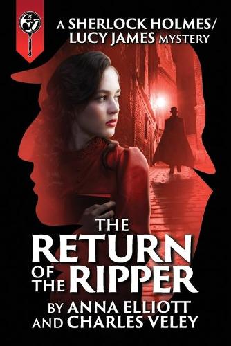 The Return of the Ripper: A Sherlock Holmes and Lucy James Mystery(7 Sherlock Holmes and Lucy James Mystery)