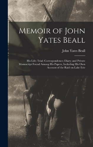 Memoir of John Yates Beall