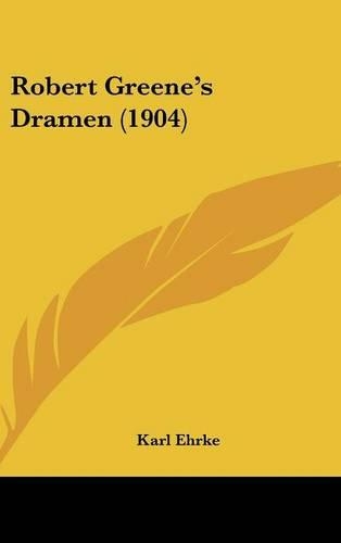 Robert Greene's Dramen (1904): (German)