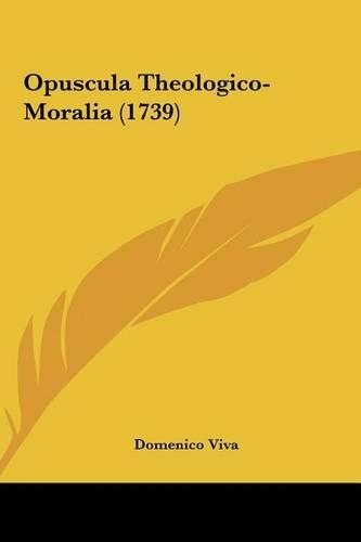 Opuscula Theologico-Moralia (1739)