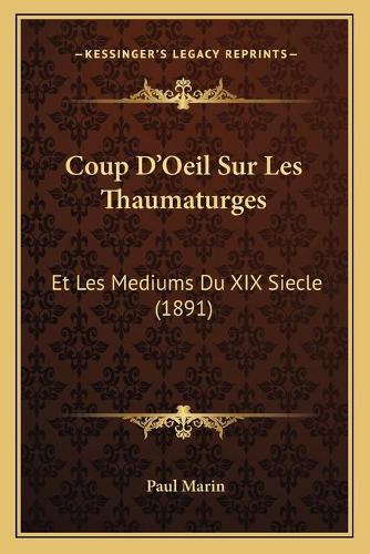 Coup D'Oeil Sur Les Thaumaturges