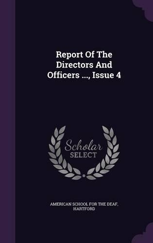 Report of the Directors and Officers ..., Issue 4