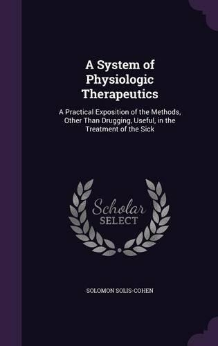 A System of Physiologic Therapeutics